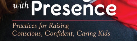 Book Review: Parenting with Presence